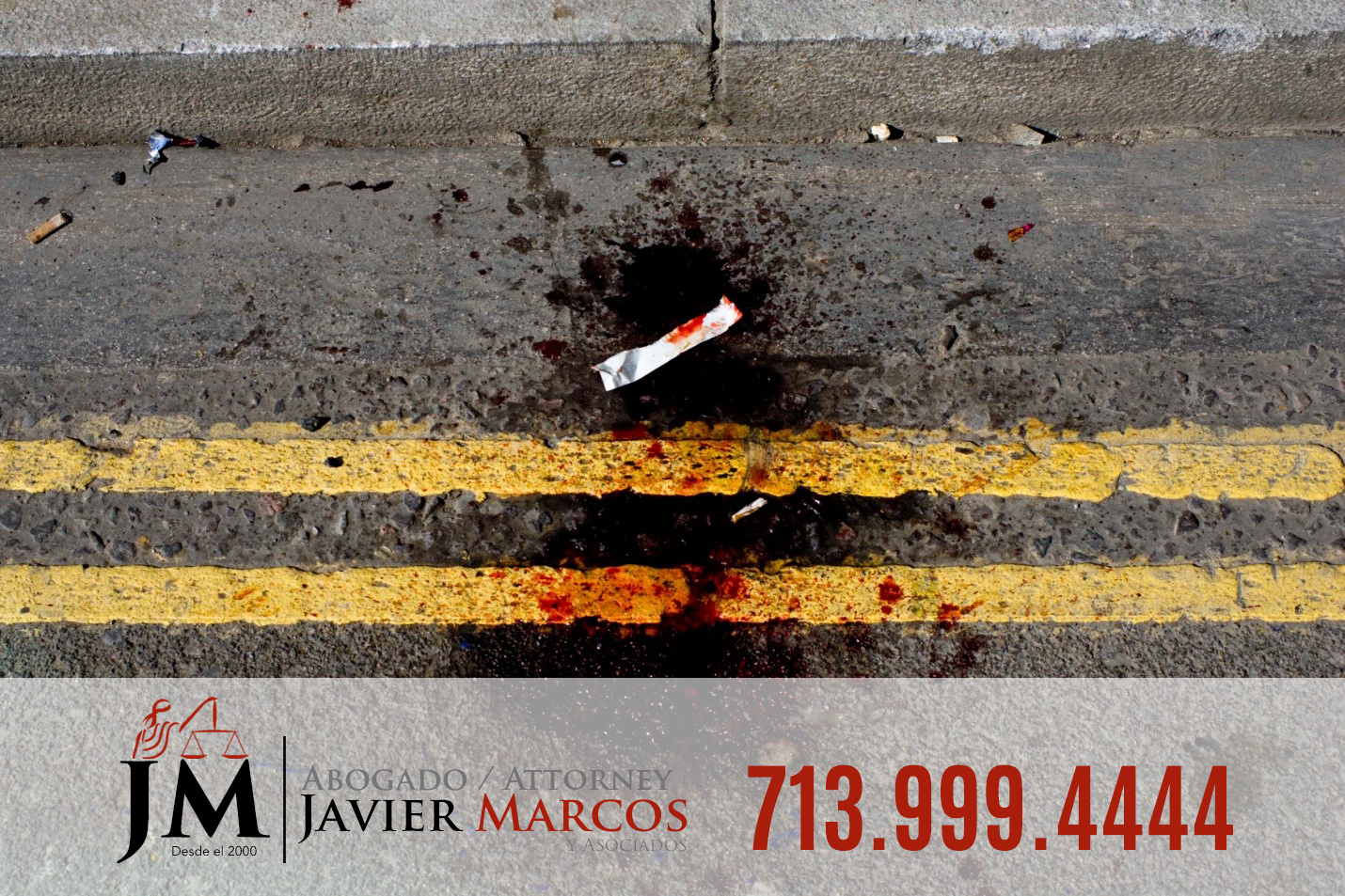 Run over accidents | Attorney Javier Marcos | 713.999.4444