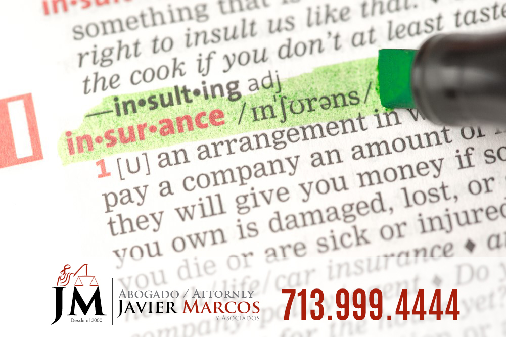 Insurance compensation | Attorney Javier Marcos | 713.999.4444